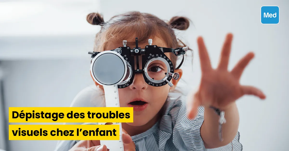 Dépistage des troubles visuels chez l'enfant 